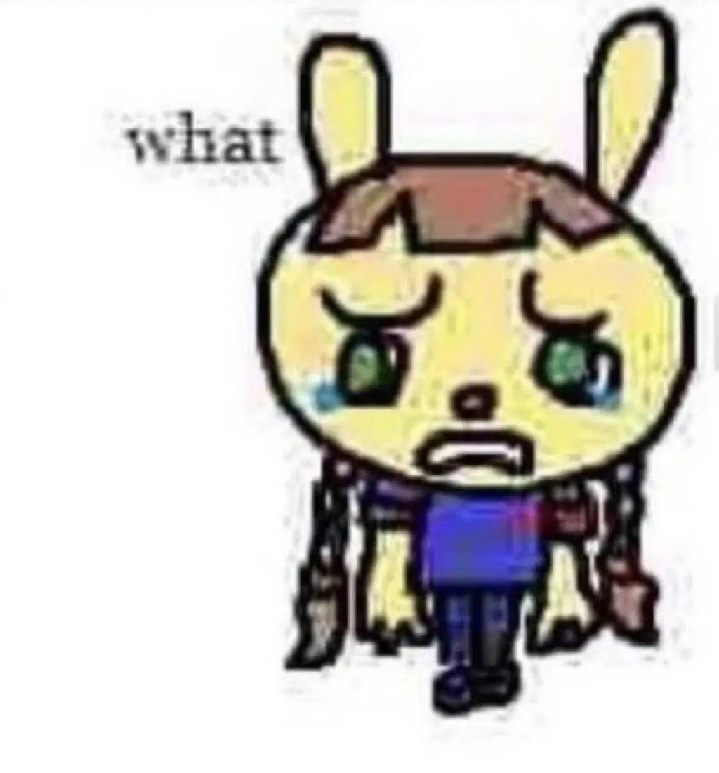 Drawing of a bunny girl, has tears in her eyes, saying "what"